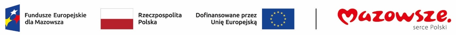 logo Fundusze Europejskie dla Mazowsza, logo Rzeczpospolita Polska, logo Dofinansowane przez Unię Europejską, logo Mazowsze serce Polski